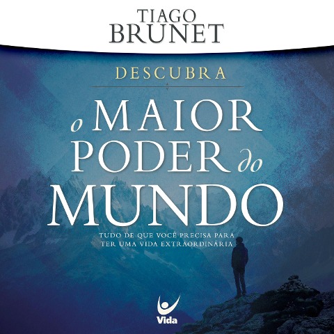 O maior poder do mundo - Tiago Brunet