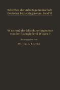 Cover-Bild zum Titel 'Was muß der Maschineningenieur von der Eisengießerei wissen?' von 'A. Lischka'