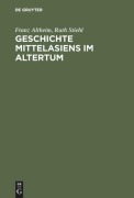 Cover-Bild zum Titel 'Geschichte Mittelasiens im Altertum' von 'Ruth Stiehl, Franz Altheim'