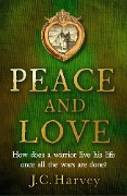 Cover-Bild zum Titel 'Peace and Love' von 'J. C. Harvey'