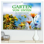 Cover-Bild zum Titel 'Garten von unten. Ein Perspektivwechsel (hochwertiger Premium Wandkalender 2026 DIN A2 quer), Kunstdruck in Hochglanz' von 'Christine B-B Müller'