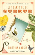 Cover-Bild zum Titel 'Las Caras de la Suerte / A Handbook to Luck' von 'Cristina García'