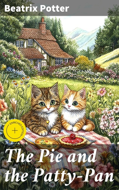 The Pie and the Patty-Pan - Beatrix Potter