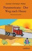 Cover-Bild zum Titel 'Panamericana - Der Weg nach Hause' von 'Günter-Christian Möller'