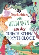 Cover-Bild zum Titel 'Geschichten von Heldinnen aus der griechischen Mythologie' von 'Rosie Dickins, Susanna Davidson'