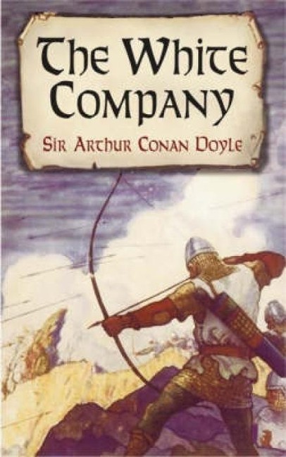 The White Company - Arthur Conan Doyle