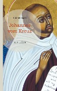 Cover-Bild zum Titel 'Johannes vom Kreuz' von 'Gabriele Ebert'