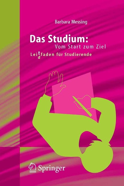 Das Studium: Vom Start zum Ziel - Barbara Messing