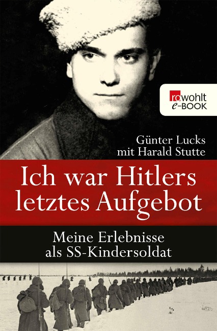 Ich war Hitlers letztes Aufgebot - Günter Lucks