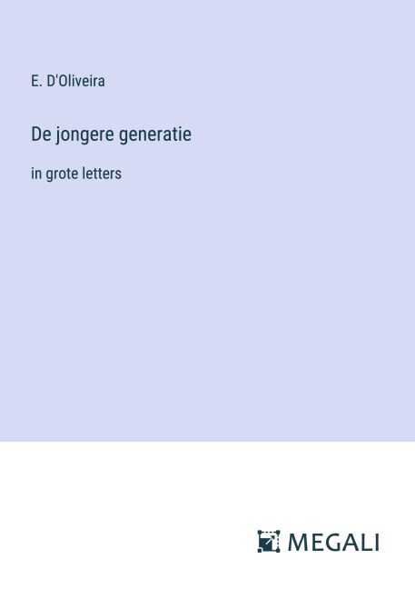 De jongere generatie - E. D'Oliveira
