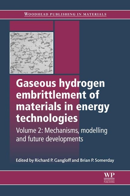 Gaseous Hydrogen Embrittlement of Materials in Energy Technologies - 