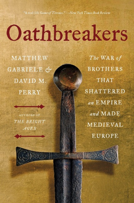 Oathbreakers - Matthew Gabriele, David M Perry