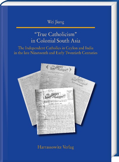 "True Catholicism" in Colonial South Asia - 