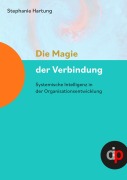 Cover-Bild zum Titel 'Die Magie der Verbindung' von 'Stephanie Hartung'