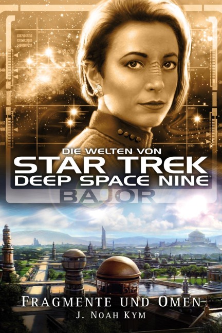 Star Trek - Die Welten von Deep Space Nine 4 - J. Noah Kym