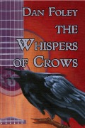 Cover-Bild zum Titel 'The Whispers of Crows' von 'Dan Foley'