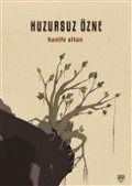 Cover-Bild zum Titel 'Huzursuz Özne' von 'Hanife Altun'