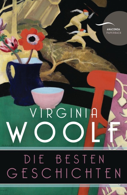Virginia Woolf - Die besten Geschichten (Neuübersetzung) - Virginia Woolf