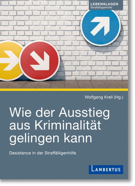 Wie der Ausstieg aus Kriminalität gelingen kann - 