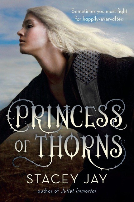 Princess of Thorns - Stacey Jay