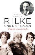 Cover-Bild zum Titel 'Rilke und die Frauen' von 'Heimo Schwilk'