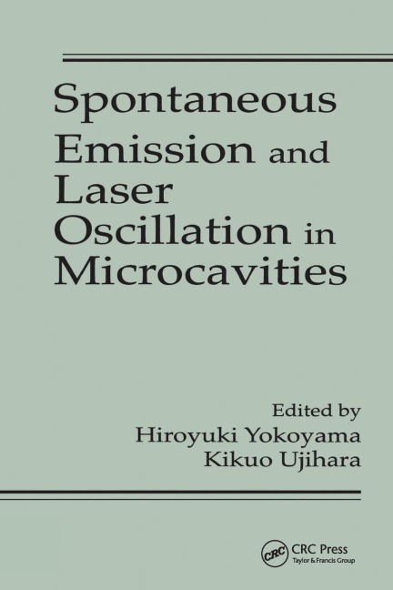 Spontaneous Emission and Laser Oscillation in Microcavities - Hiroyuki Yokoyama, Kikuo Ujihara