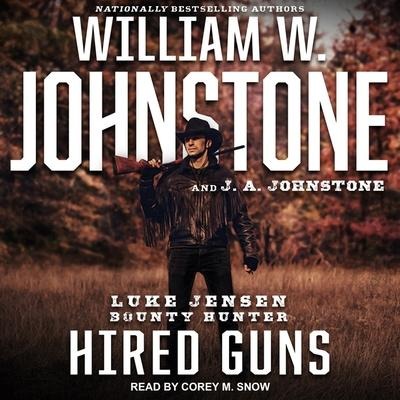 Hired Guns Lib/E - J. A. Johnstone, William W. Johnstone