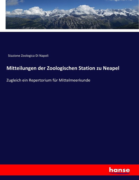 Mitteilungen der Zoologischen Station zu Neapel - Stazione Zoologica Di Napoli