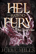 Cover-Bild zum Titel 'Hel Hath No Fury (The Immortals, #1)' von 'Julia Mills'