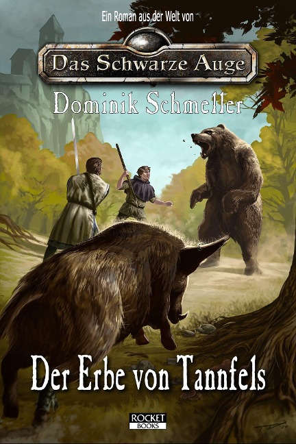 Der Erbe von Tannfels - Dominik Schmeller