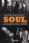 Cover-Bild zum Titel 'Soul. La musica dell'anima' von 'Antonio Bacciocchi'