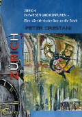 Zürich in Farben und Konturen - Peter Crestani