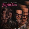 Cover-Bild zum Titel 'For All Time' von 'Mayer Hawthorne'