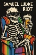 Cover-Bild zum Titel 'Riot' von 'Samuel Ludke'