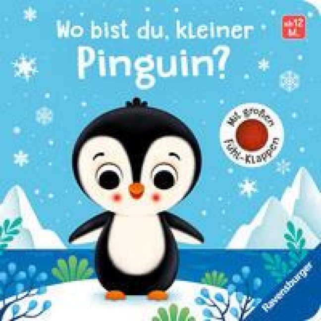 Wo bist du, kleiner Pinguin? Mit großen Fühl-Klappen - Spielbuch mit Stoff-Klappen, Kinderbuch ab 12 Monaten - Emilie Jakobs