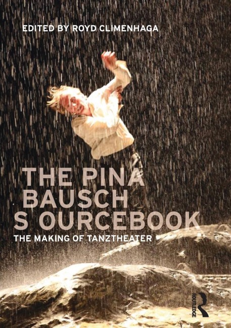 The Pina Bausch Sourcebook - 