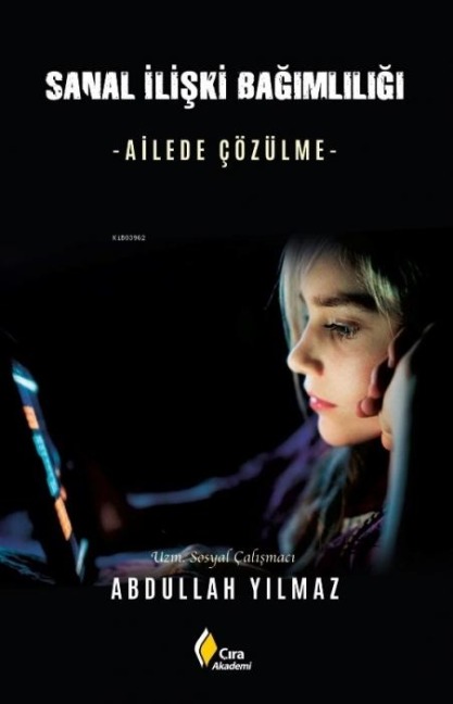 Sanal Iliski Bagimliligi - Abdullah Yilmaz
