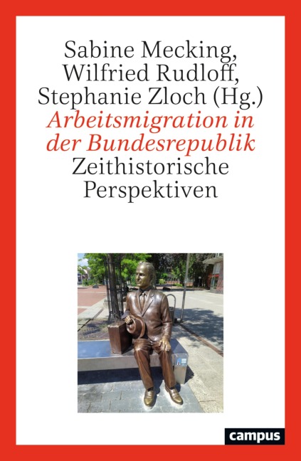Arbeitsmigration in der Bundesrepublik - 
