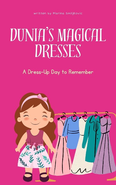 Dunia's Magical Dresses - Marina Smiljkovic