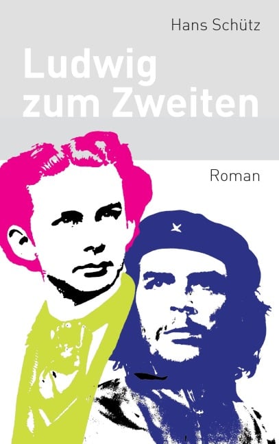 Ludwig zum Zweiten - Hans Schütz