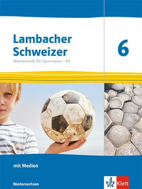 Lambacher Schweizer Mathematik 6. Schulbuch mit Medien Klasse 6. Ausgabe Niedersachsen - 