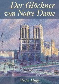 Cover-Bild zum Titel 'Victor Hugo: Der Glöckner von Notre-Dame - Überarbeitete Neuerscheinung 2019' von 'eClassica (Hrsg., Victor Hugo'