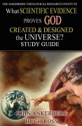 Cover-Bild zum Titel 'What Scientific Evidence Proves God Created & Designed the Universe?' von 'John Ankerberg, Hugh Ross'