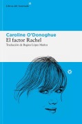 Cover-Bild zum Titel 'Factor Rachel, El' von 'Caroline O'Donoghue'