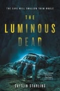 Cover-Bild zum Titel 'The Luminous Dead' von 'Caitlin Starling'