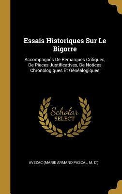 Essais Historiques Sur Le Bigorre - 