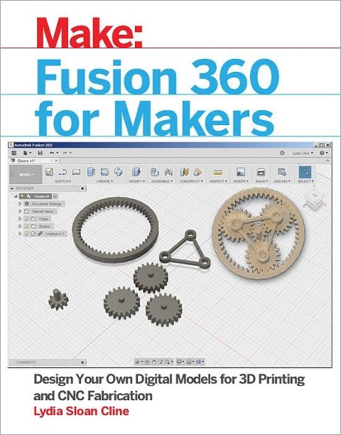 Fusion 360 for Makers - Lydia Sloan Cline