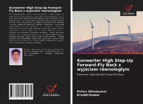 Konwerter High Step-Up Forward-Fly Back z wyj¿ciem równoleg¿ym - Pulluri Shivakumar, Kranthi Kumar