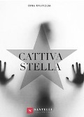 Cattiva stella - Dina Ravaglia