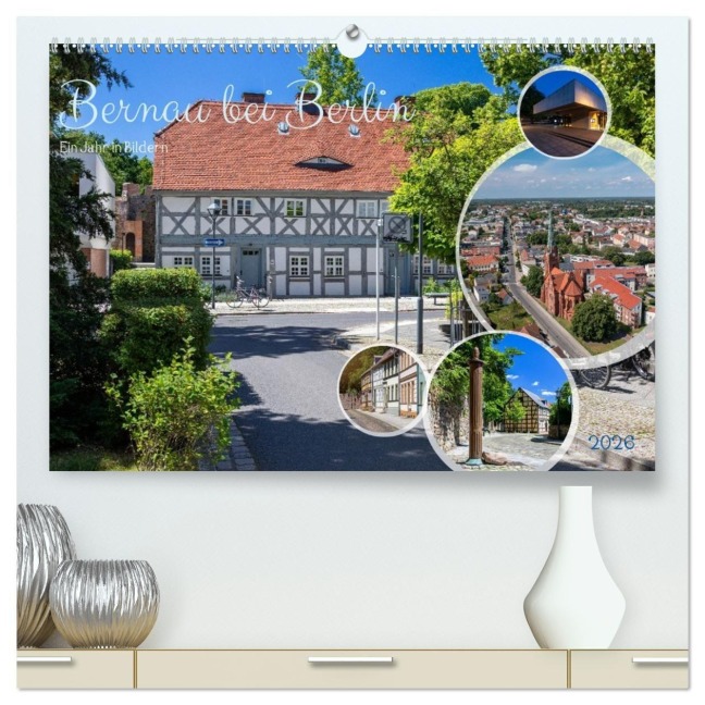 Bernau bei Berlin. Ein Jahr in Bildern (hochwertiger Premium Wandkalender 2026 DIN A2 quer), Kunstdruck in Hochglanz - Tilo Grellmann Photography